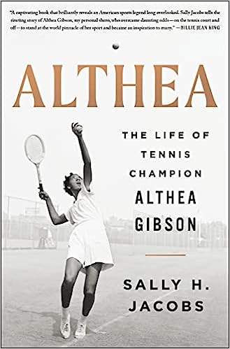 Althea: The Life of Tennis Champion Althea Gibson