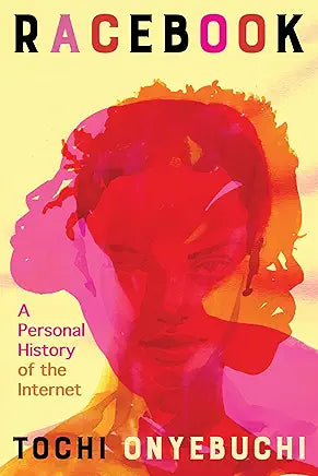 Racebook: A Personal History of the Internet