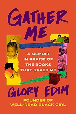 Gather Me: A Memoir in Praise of the Books That Saved Me