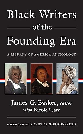 Black Writers of the Founding Era: A Library of America Anthology