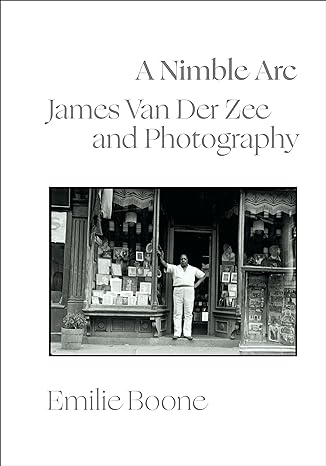 A Nimble Arc: James Van Der Zee and Photography