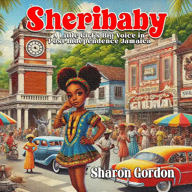 Sheribaby: A Little Girl’s Big Voice in Post-Independence Jamaica