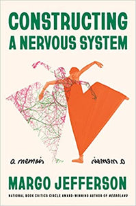 Constructing a Nervous System: A Memoir