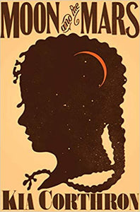 Moon and the Mars: A Novel