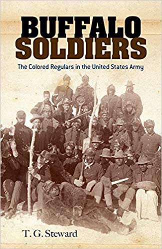 Buffalo Soldiers: The Colored Regulars in the United States Army