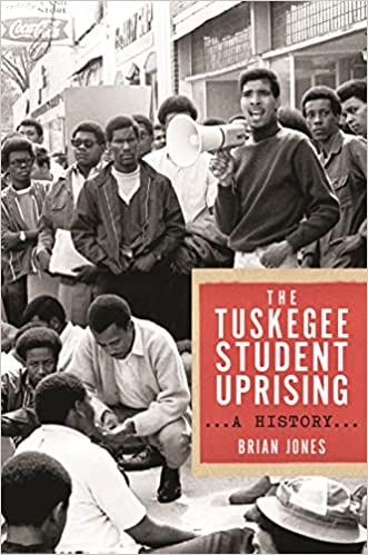 The Tuskegee Student Uprising: A History