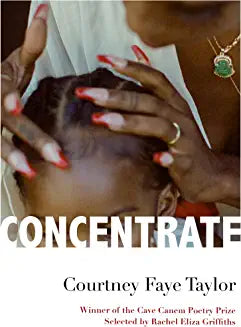 Concentrate: Poems